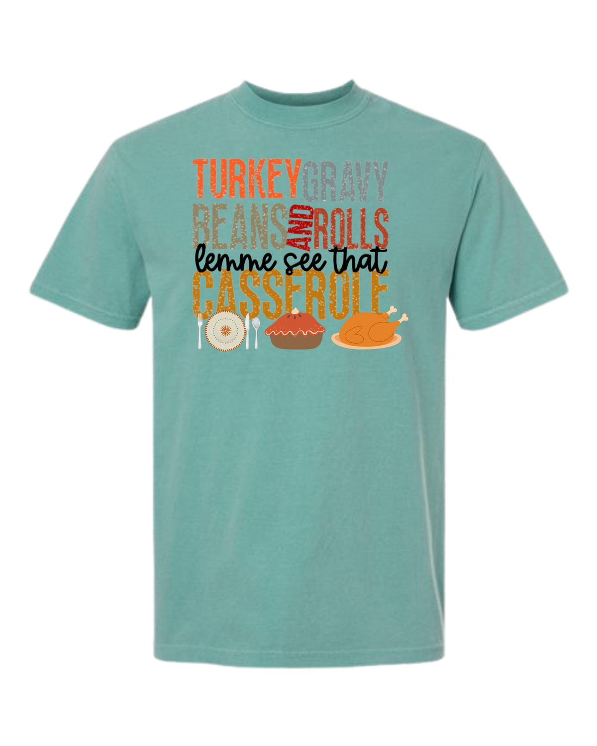 Let Me See That Casserole - Comfort Colors - Heavyweight Unisex Tee - Greens