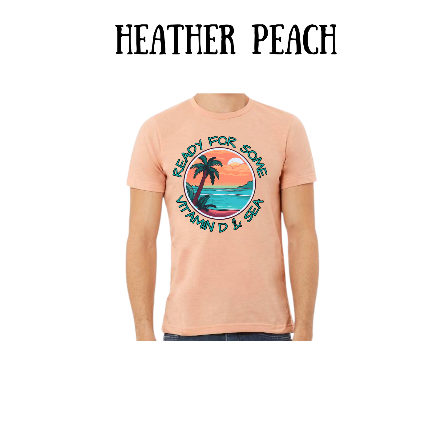 VP - Ready For Some Vitamin D & Sea - Unisex Tee - Yellows, Oranges, Reds
