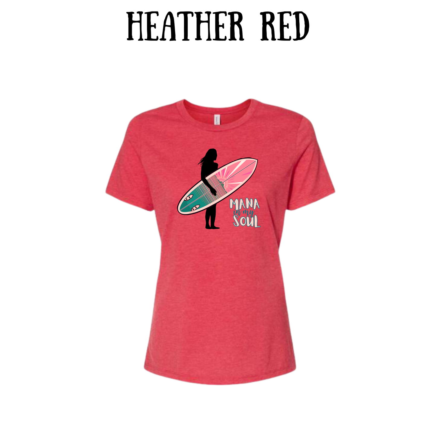 VP - Mana in My Soul - Women's Relaxed Fit Tee - Assorted Colors