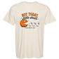 Not Today, Little Sheets - Comfort Colors - Heavyweight Unisex Tee - Neutral Colors