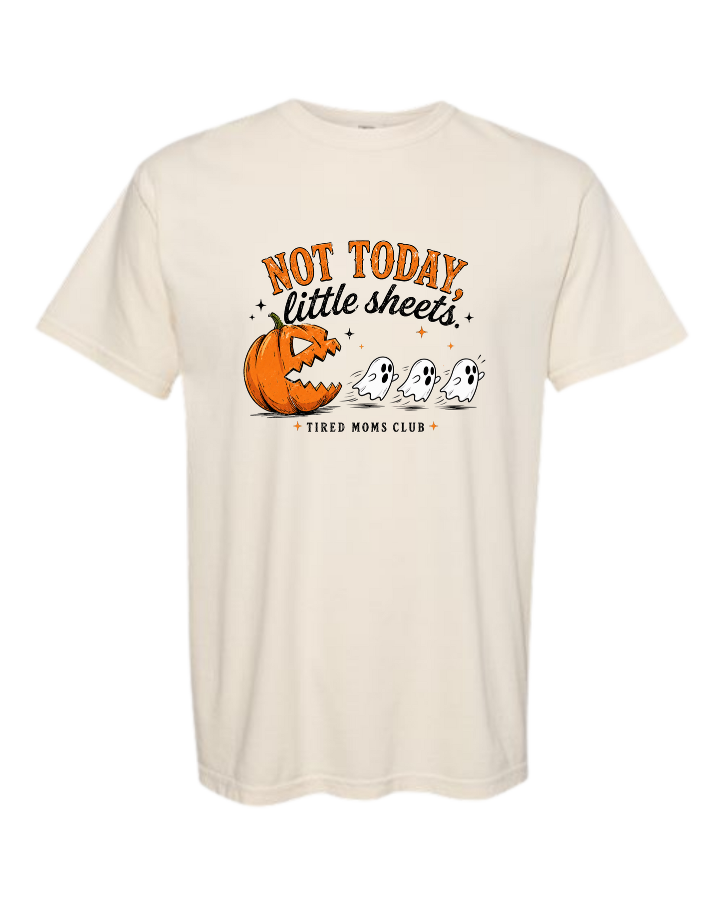 Not Today, Little Sheets - Comfort Colors - Heavyweight Unisex Tee - Neutral Colors