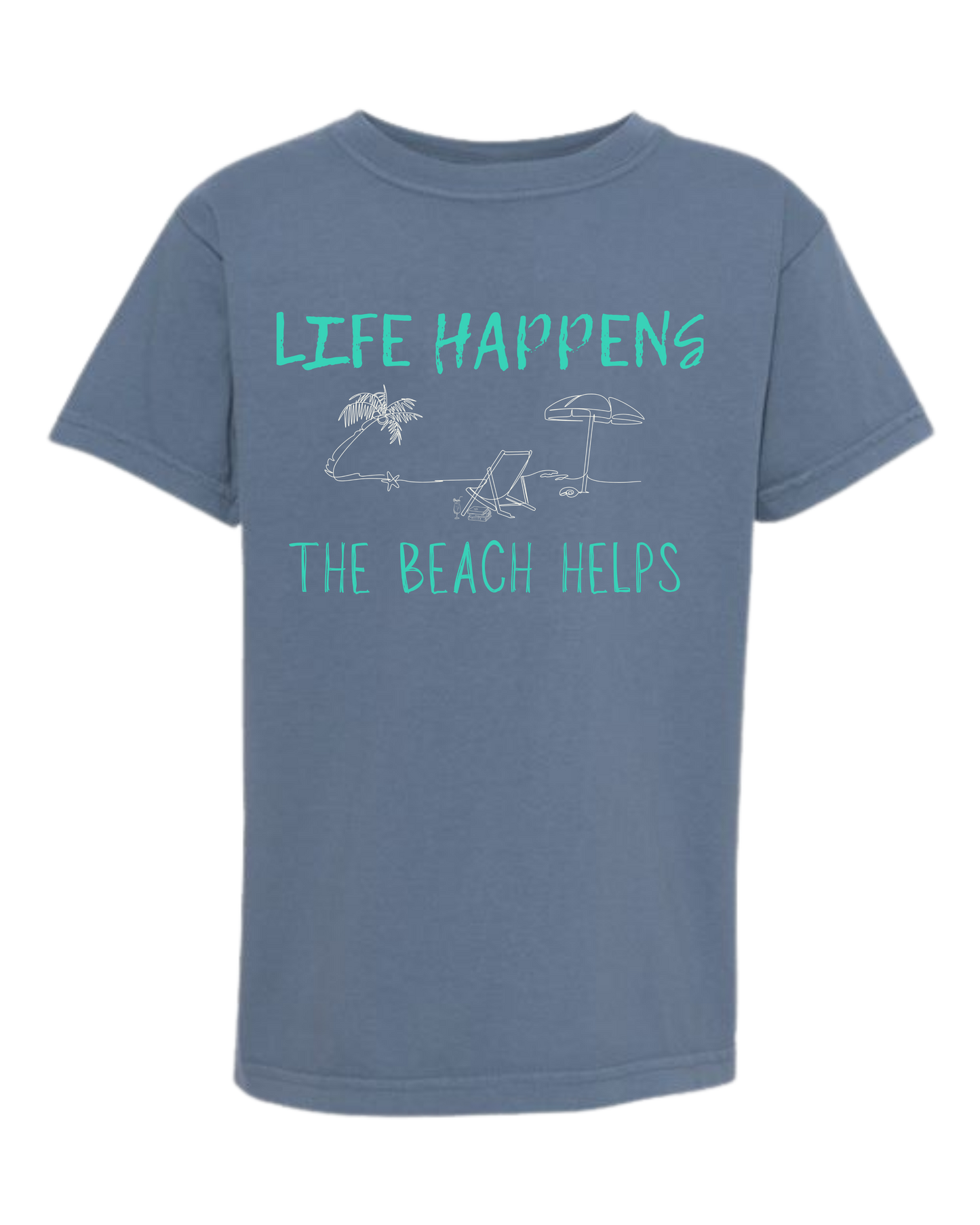 Life Happens The Beach Helps - Comfort Colors - Heavyweight Youth Tee - Neutral Colors & Blues