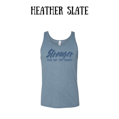 stronger than day two cramps - unisex tank