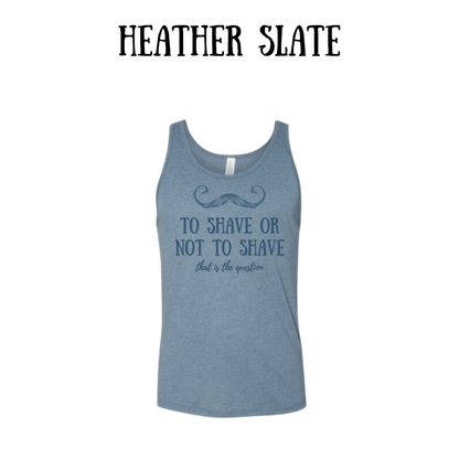 to shave or not to shave - unisex tank