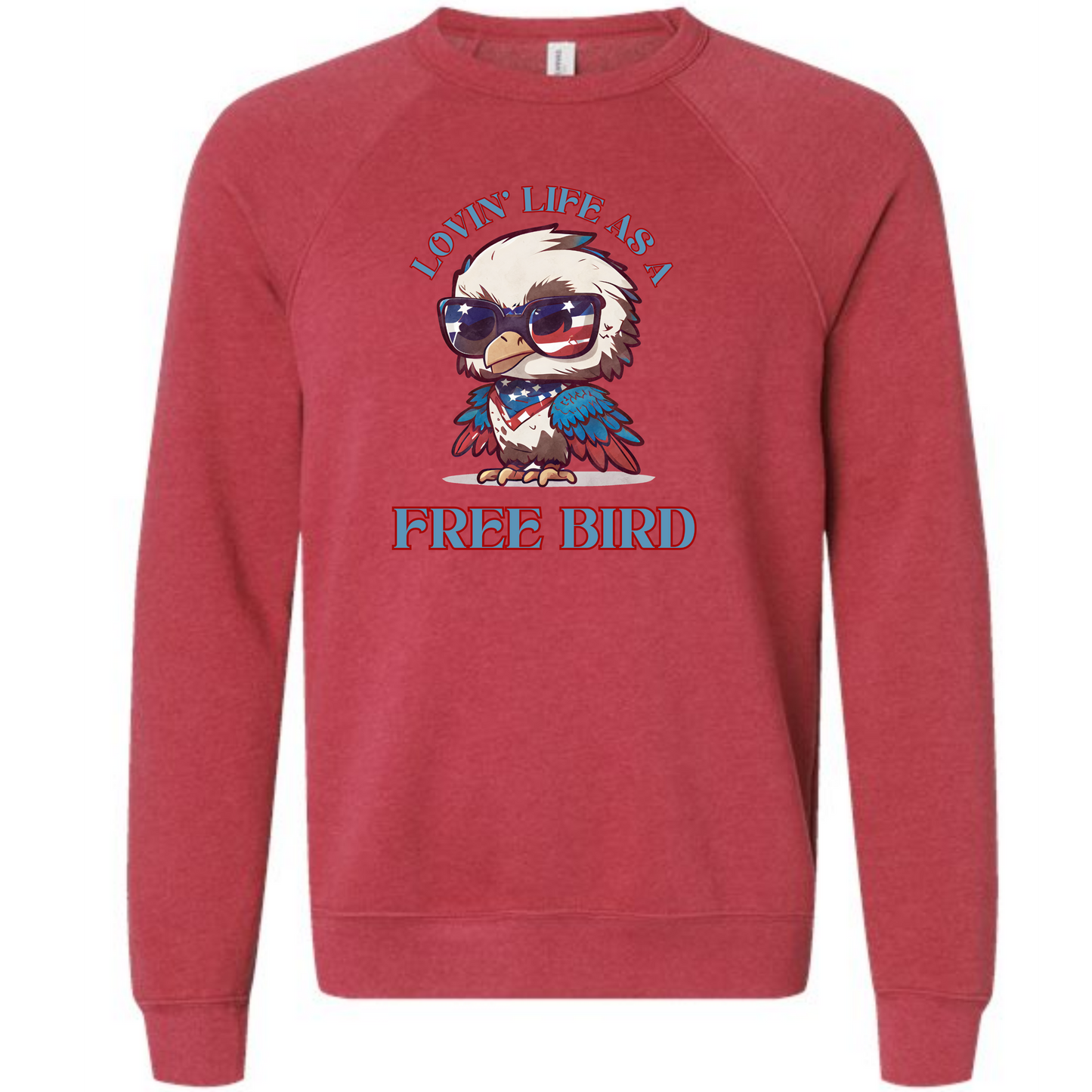 Lovin' Life as a Free Bird - Sponge Fleece Raglan Sweatshirt - Assorted Colors