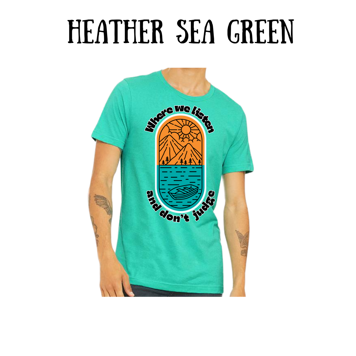CP - Where We Listen and Don't Judge - Unisex Tee - Greens