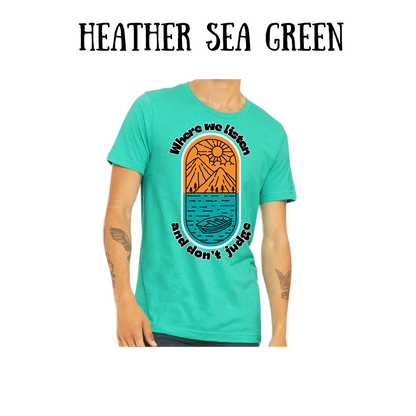 CP - Where We Listen and Don't Judge - Unisex Tee - Greens