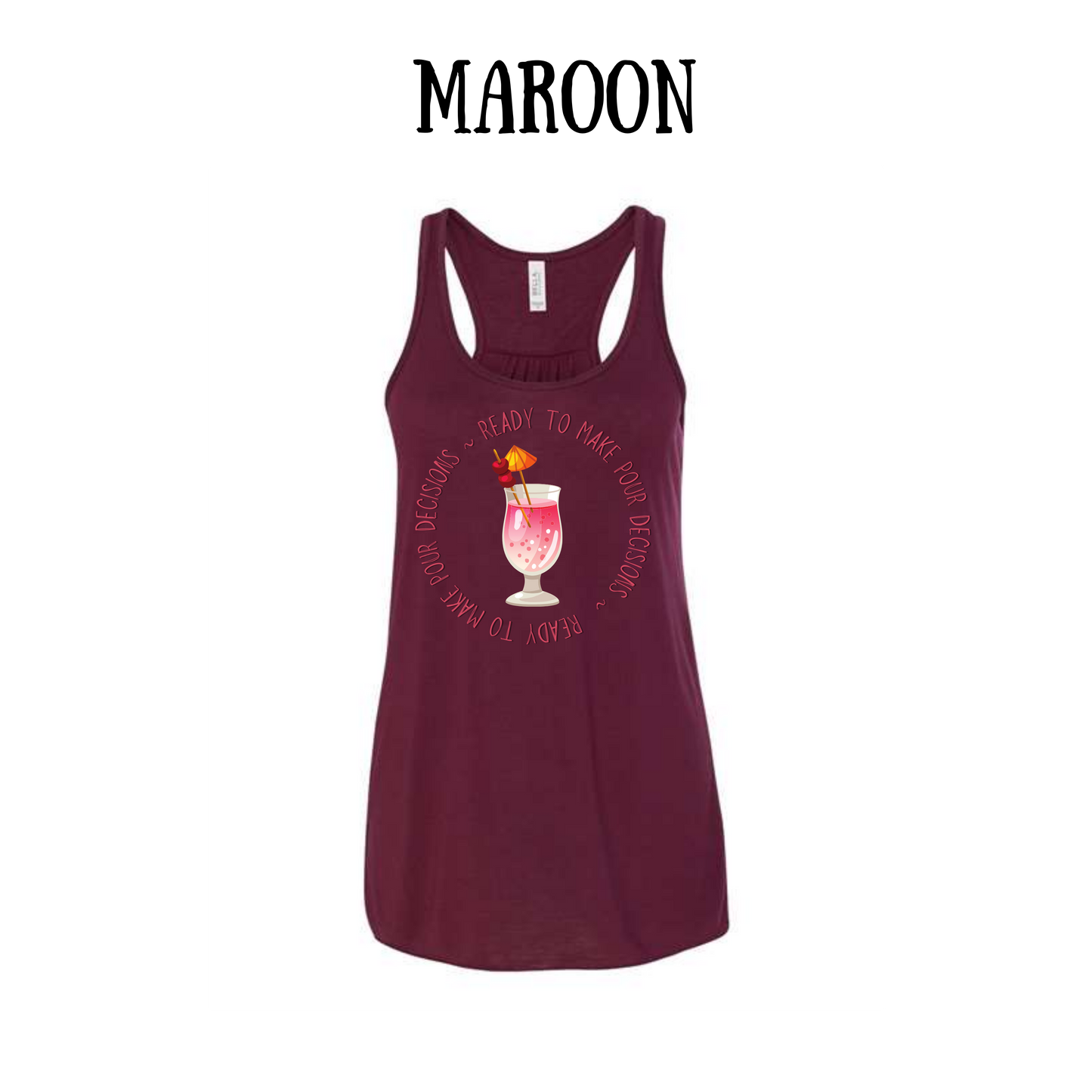 VP - Ready to Make Pour Decisions - Women's Flowy Racerback Tank