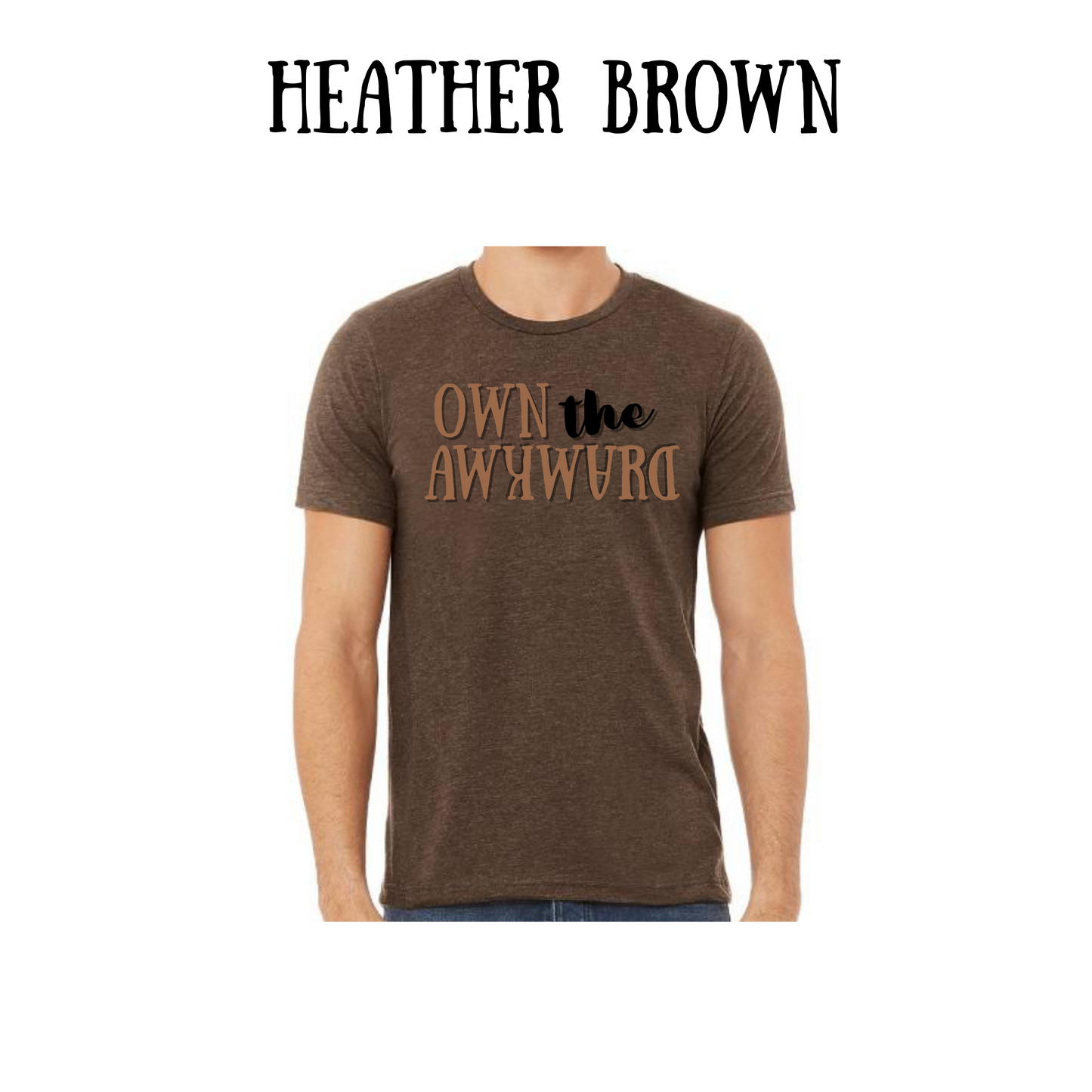 own the awkward - unisex tee - yellows, oranges, reds