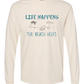 Life Happens The Beach Helps - Comfort Colors - Heavyweight Long Sleeve Tee - Neutral Colors