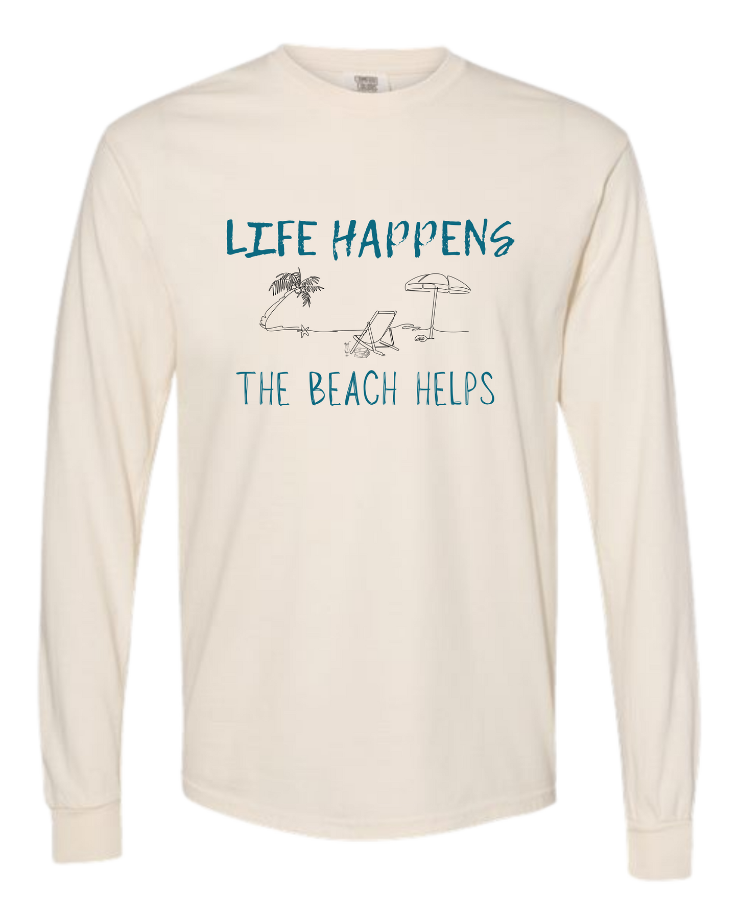 Life Happens The Beach Helps - Comfort Colors - Heavyweight Long Sleeve Tee - Neutral Colors