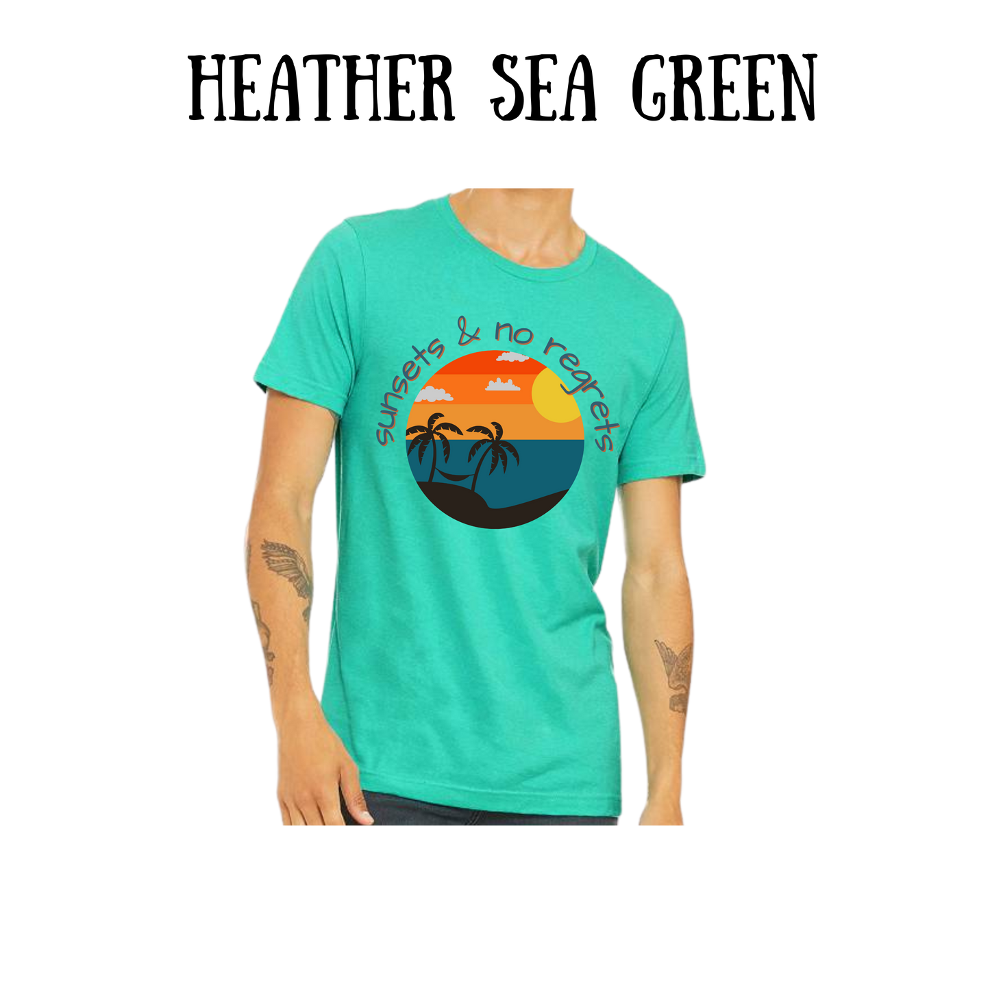 VP - Sunsets & No Regrets - Unisex Tee - Greens