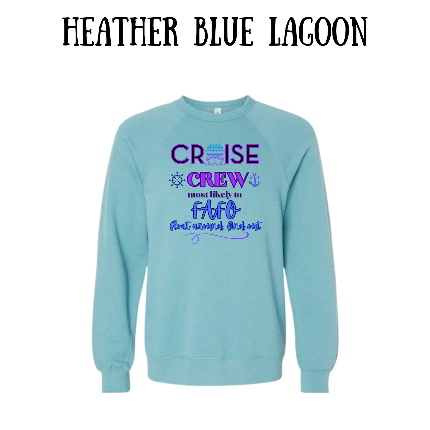 VP - Cruise Crew FAFO - Sponge Fleece Raglan Sweatshirt - Blues, Purples