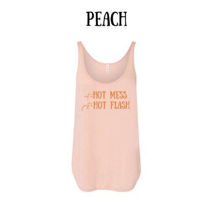 not a hot mess just a hot flash- women's flowy tank