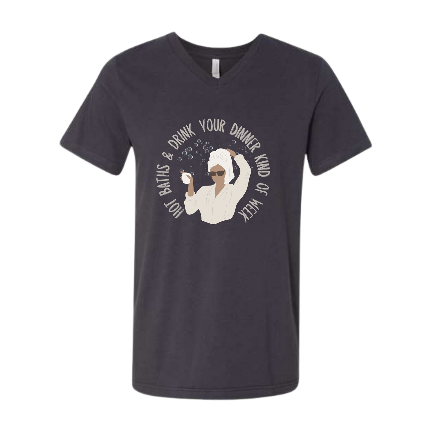 Hot Baths and Drink Your Dinner Kind of Week - Bella+Canvas - Unisex V-Neck - Neutral Colors