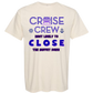 Cruise Crew Most Likely to Close the Buffet Down - Comfort Colors - Heavyweight Unisex Tee - Neutral Colors