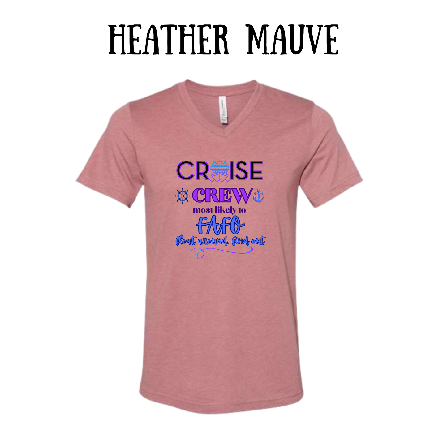 VP - Cruise Crew FAFO - Unisex V-Neck - Assorted Colors