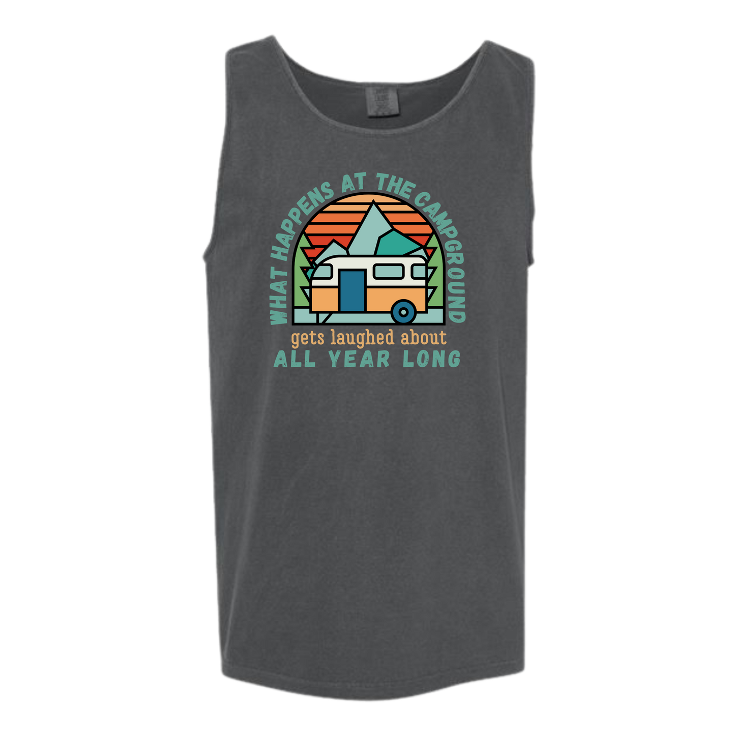What Happens At The Campground - Comfort Colors - Unisex Tank - Neutral Colors & Blues