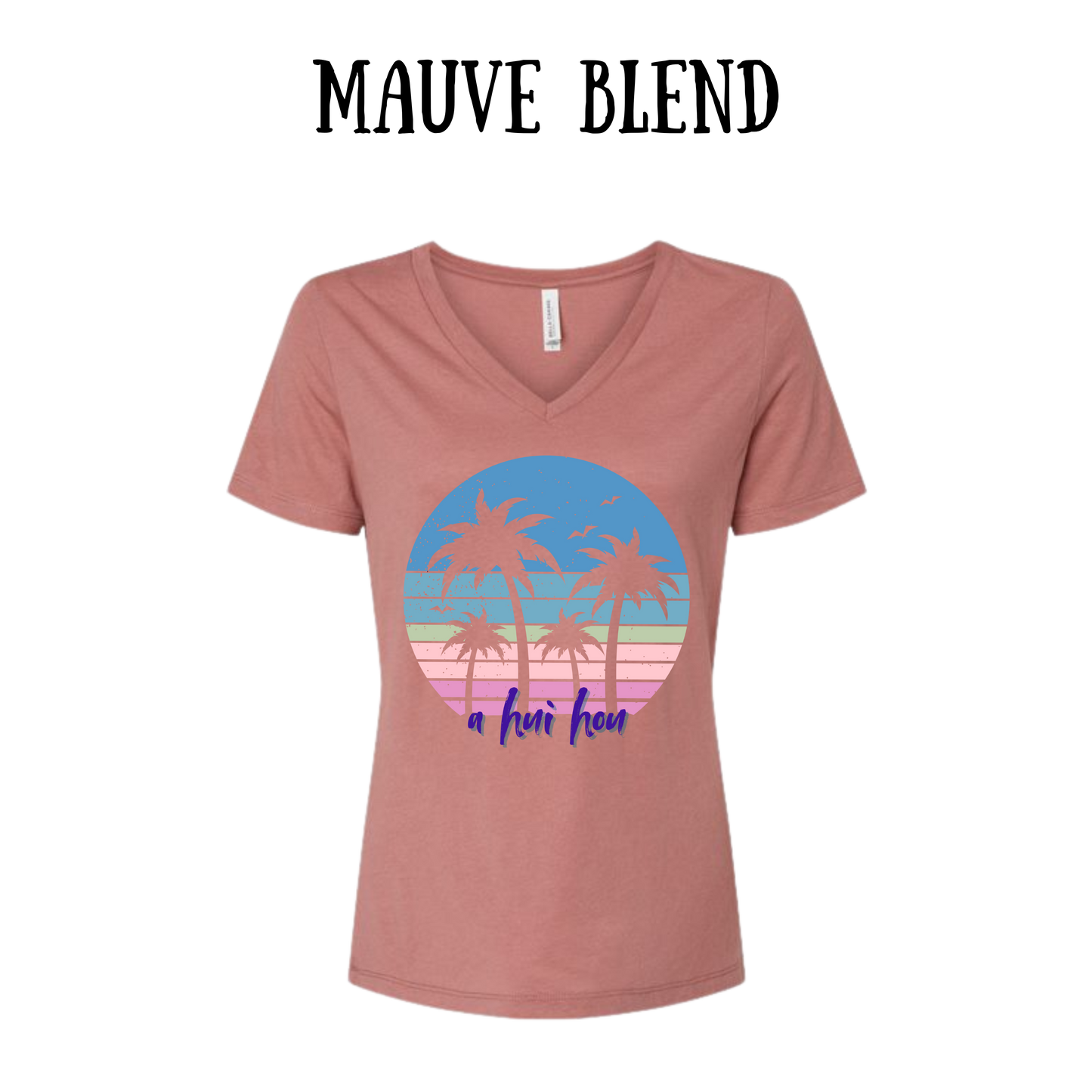 VP - A Hui Hou - Women's V-Neck - Assorted Colors