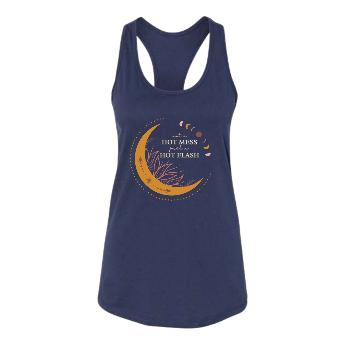 Not A Hot Mess Just A Hot Flash - Bella+Canvas - Women's Jersey Racerback Tank
