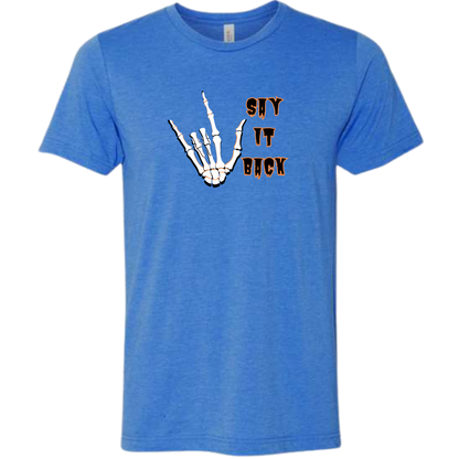 HP - I Love You, Say It Back - Unisex Tee - Blues