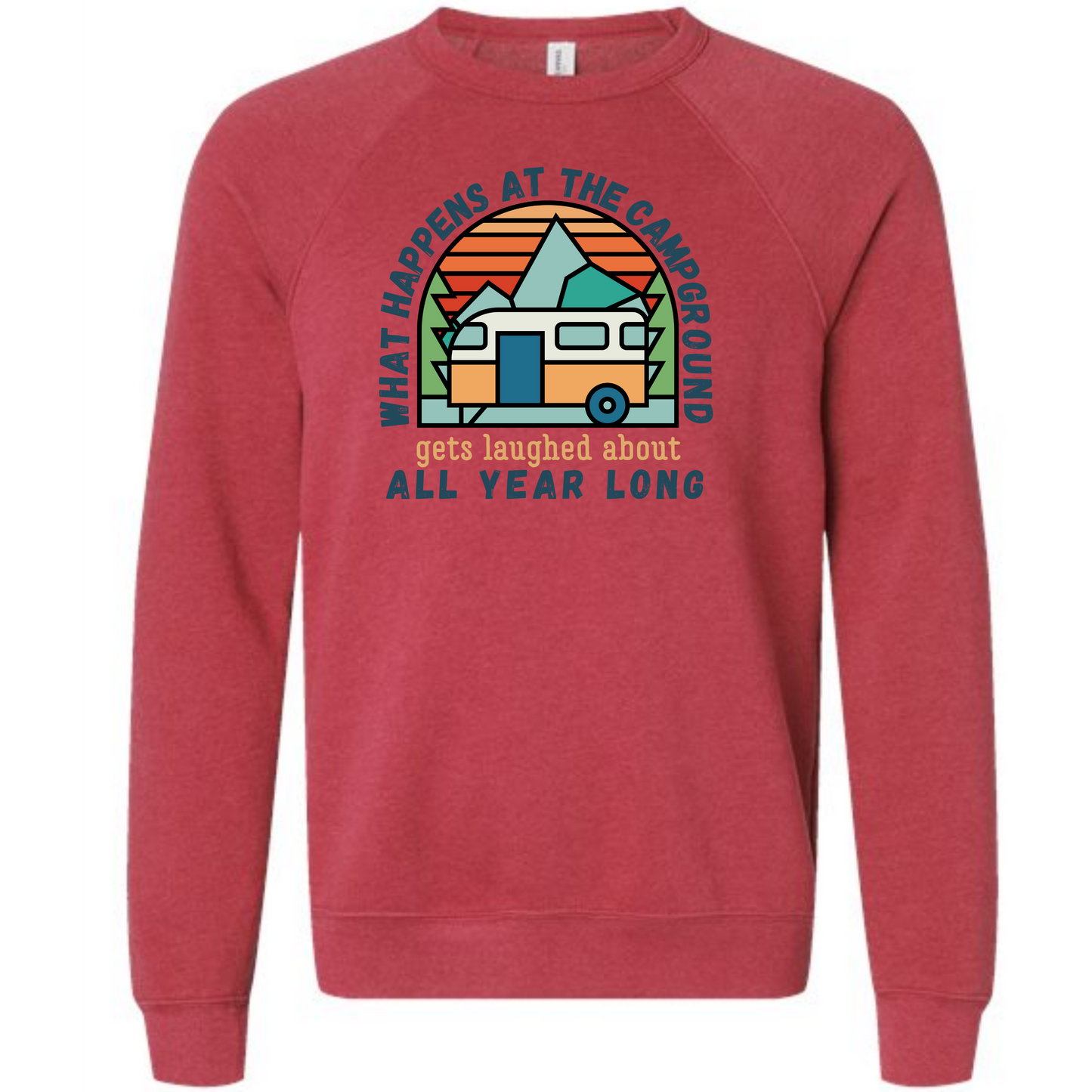 What Happens At The Campground - Sponge Fleece Raglan Sweatshirt - Assorted Colors