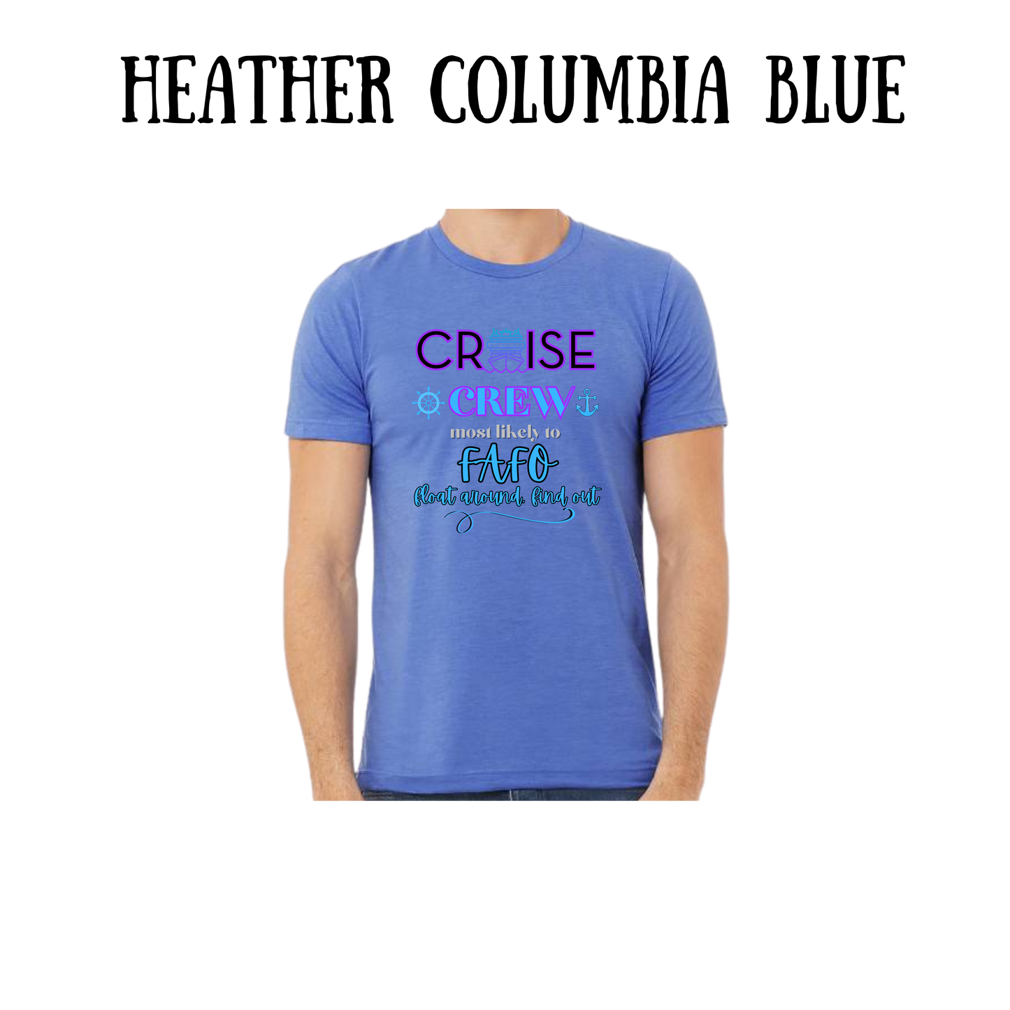 VP - Cruise Crew FAFO - Unisex Tee - Blues