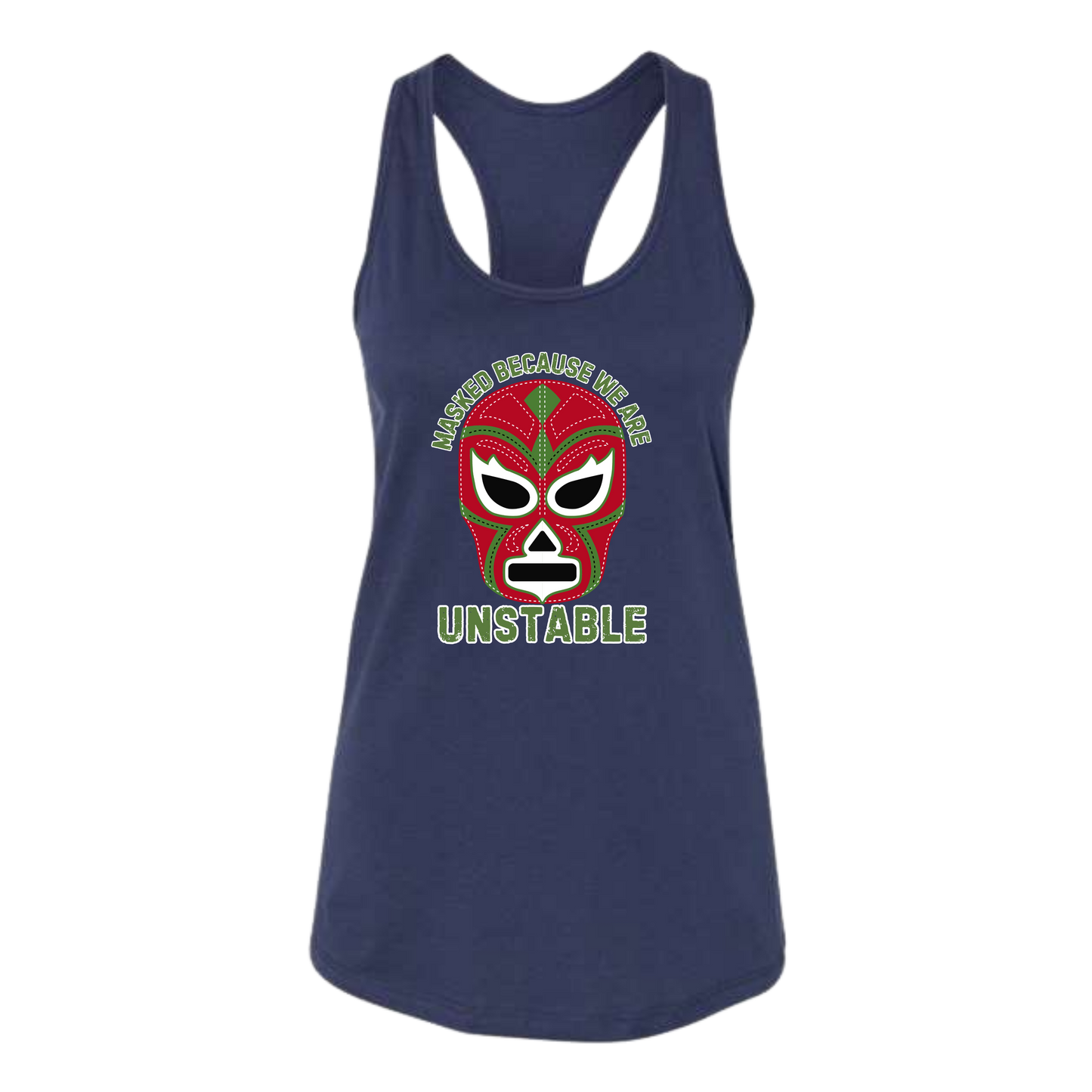 Masked Because We Are Unstable - Bella+Canvas - Women's Jersey Racerback Tank