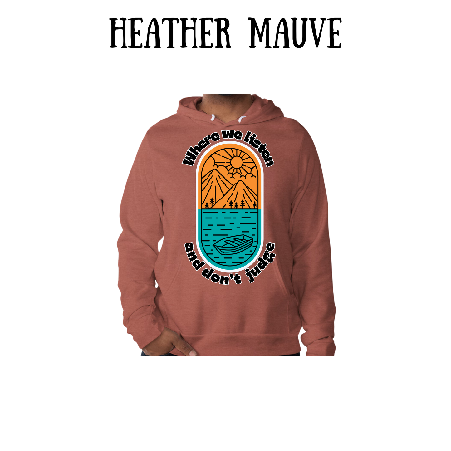 CP - Where We Listen and Don't Judge - Sponge Fleece Hoodie - Assorted Colors