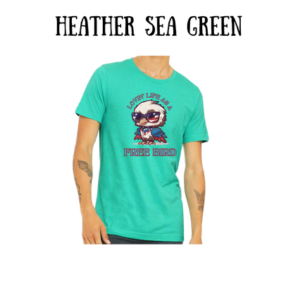 PP - Lovin' Life As A Free Bird - Unisex Tee - Greens