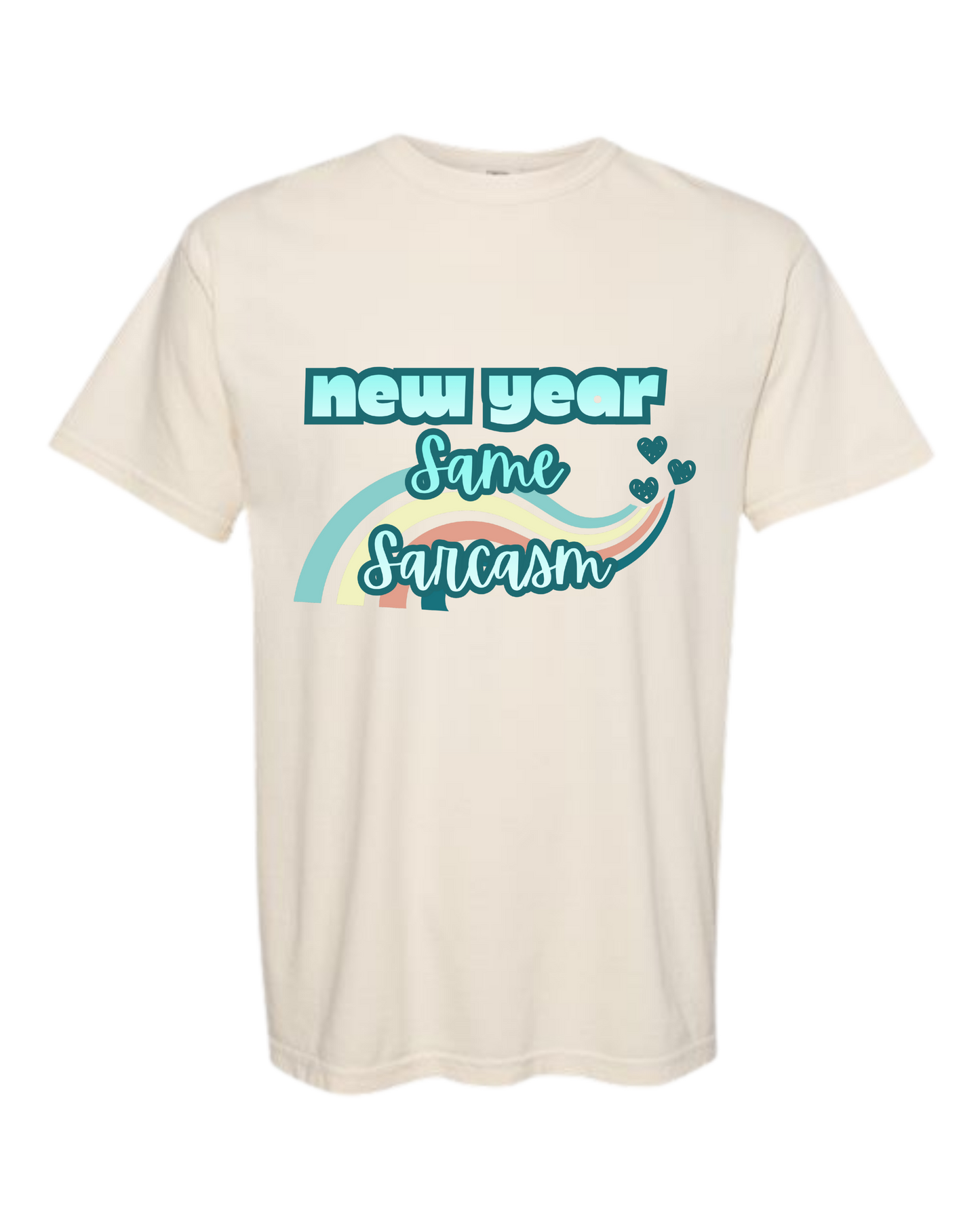 New Year Same Sarcasm - Comfort Colors - Heavyweight Unisex Tee - Neutral Colors