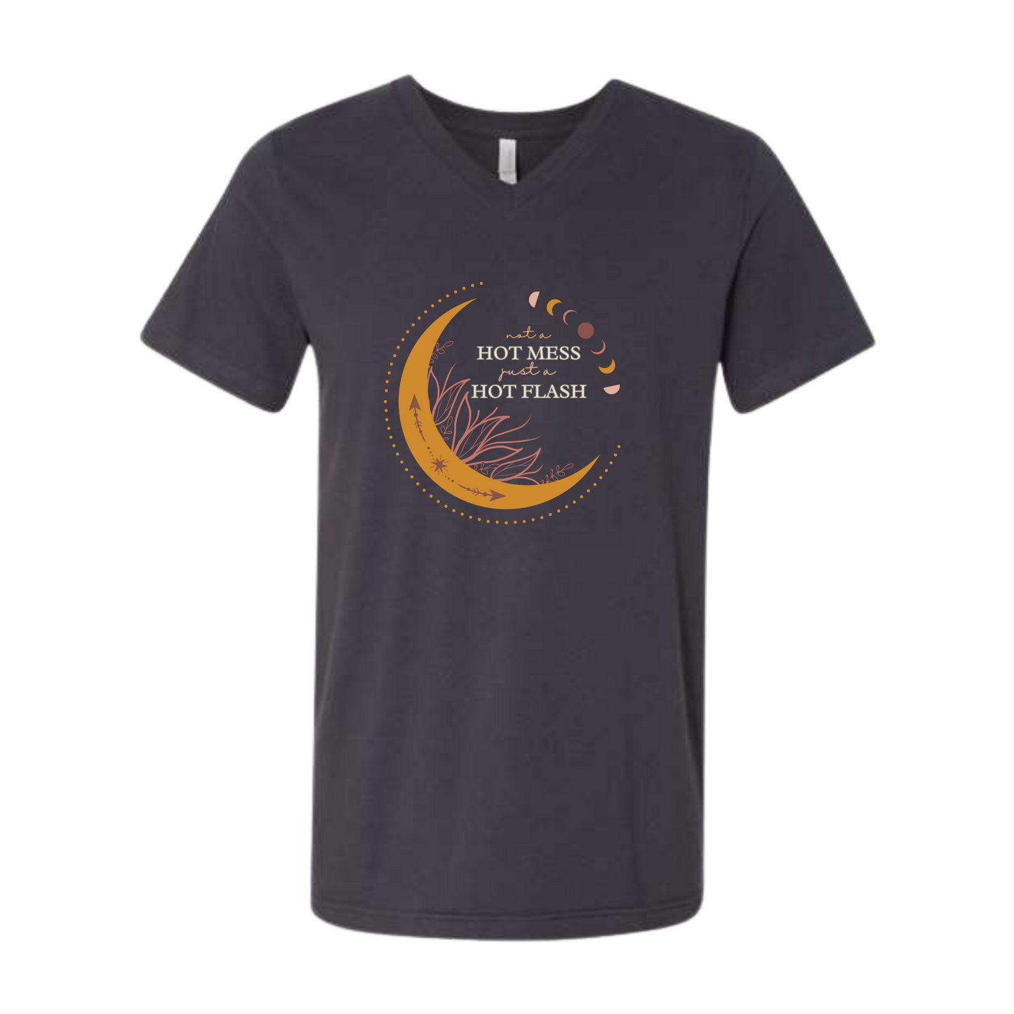 Not A Hot Mess Just A Hot Flash - Bella+Canvas - Unisex V-Neck - Neutral Colors