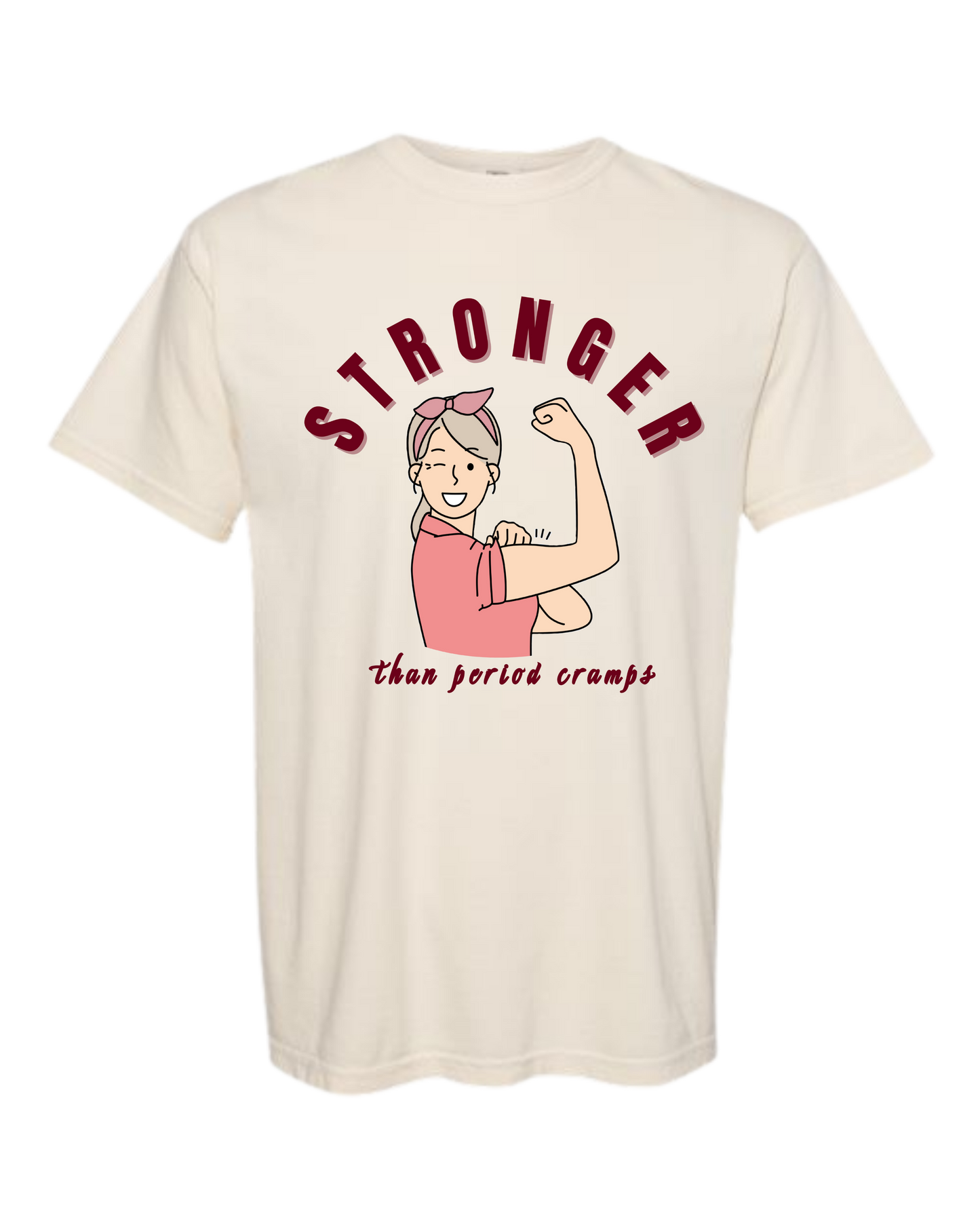 Stronger Than Period Cramps - Comfort Colors - Heavyweight Unisex Tee - Neutrals