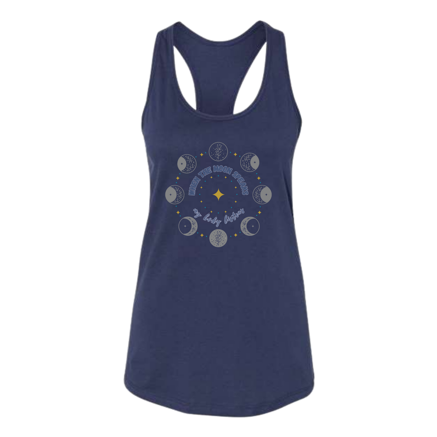 When The Moon Speaks My Body Listens - Bella+Canvas - Women's Jersey Racerback Tank