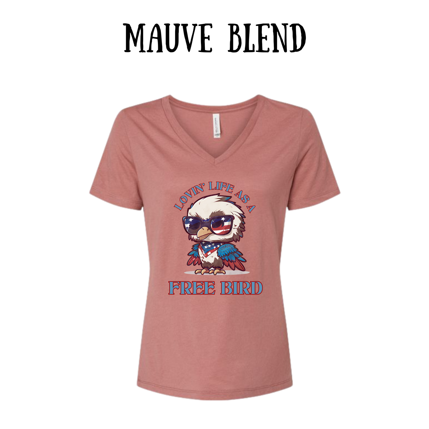 PP - Lovin' Life As A Free Bird - Women's V-Neck - Assorted Colors