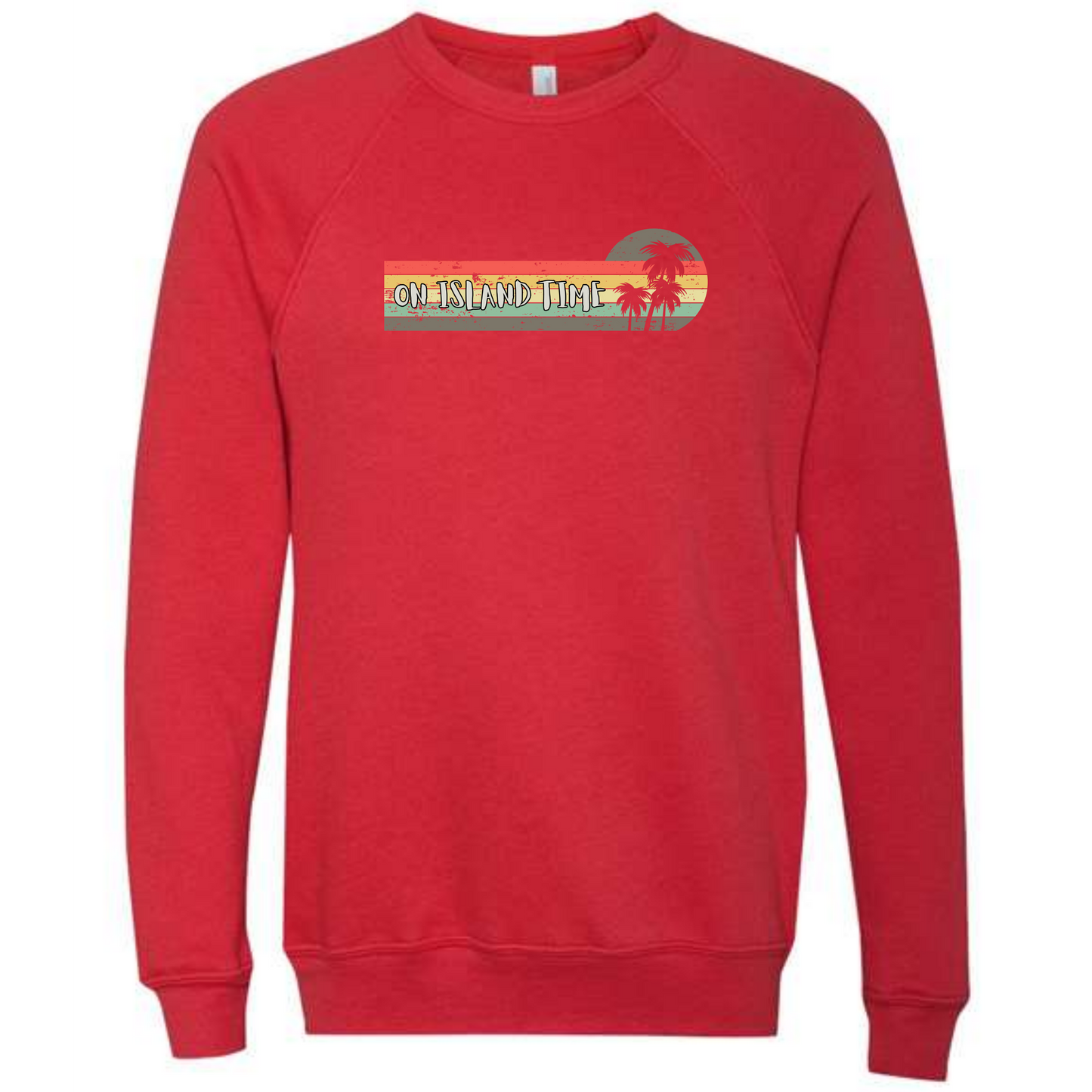 On Island Time - Sponge Fleece Raglan Sweatshirt - Assorted Colors