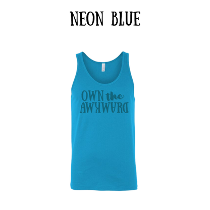 own the awkward - unisex tank