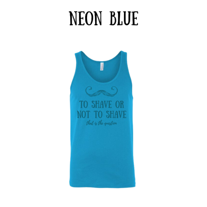 to shave or not to shave - unisex tank