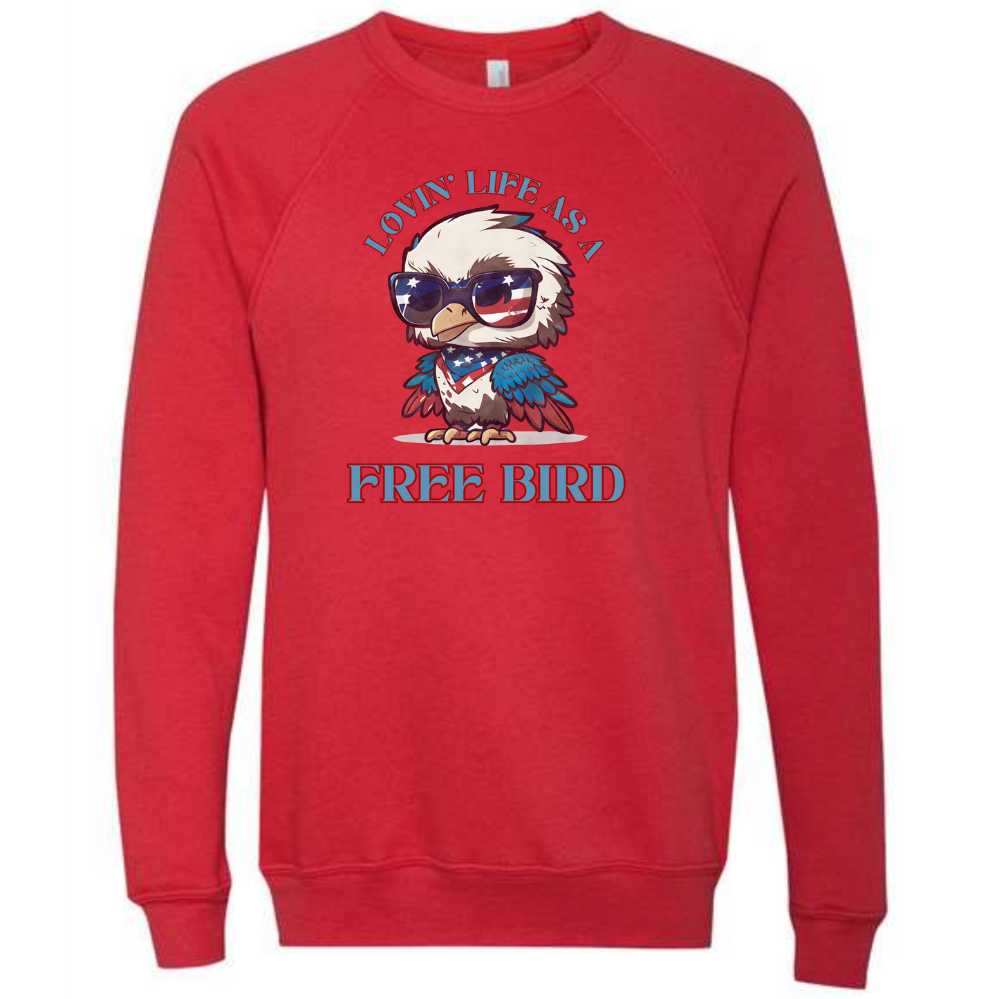 Lovin' Life as a Free Bird - Sponge Fleece Raglan Sweatshirt - Assorted Colors
