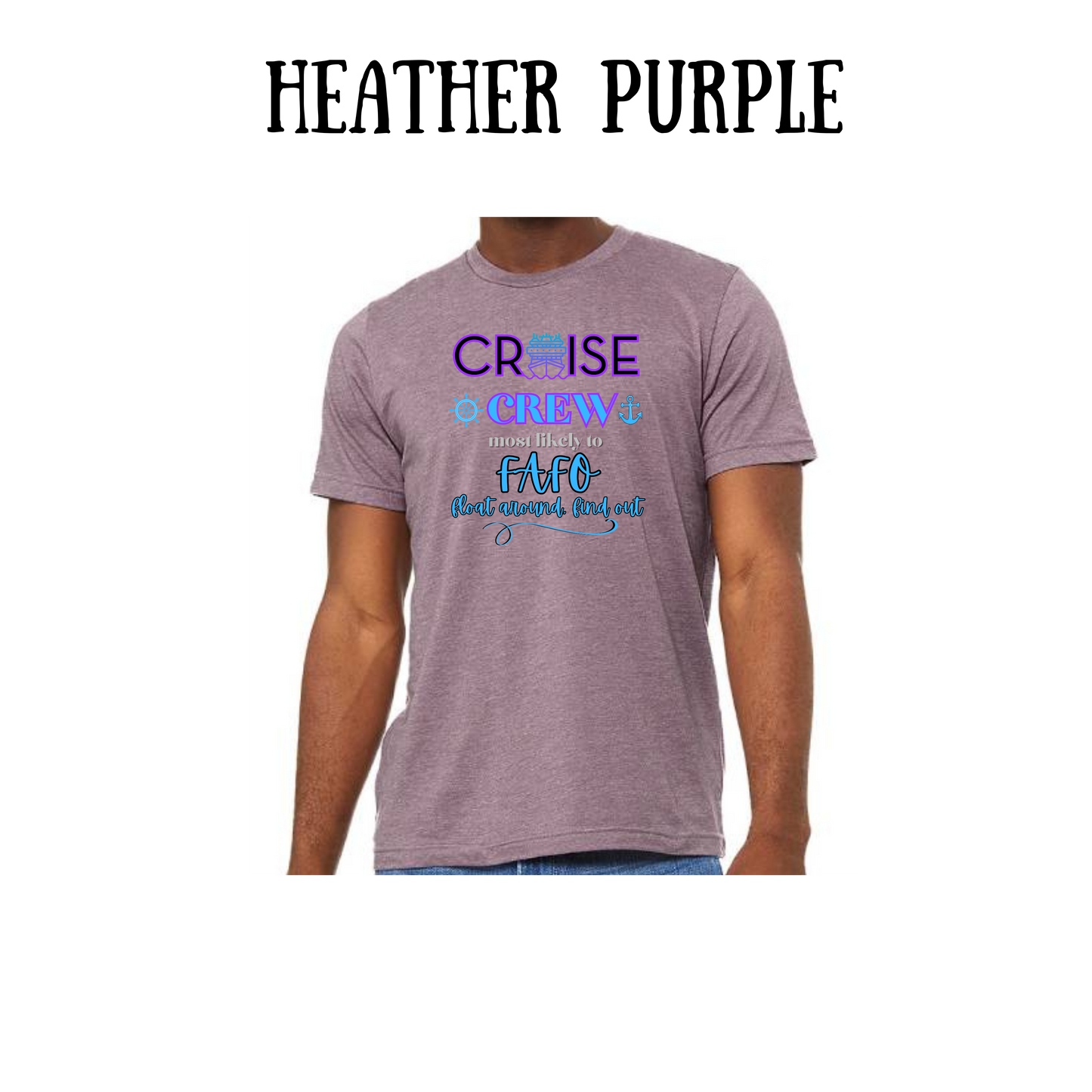 VP - Cruise Crew FAFO - Unisex Tee - Pinks, Purples, Neutrals