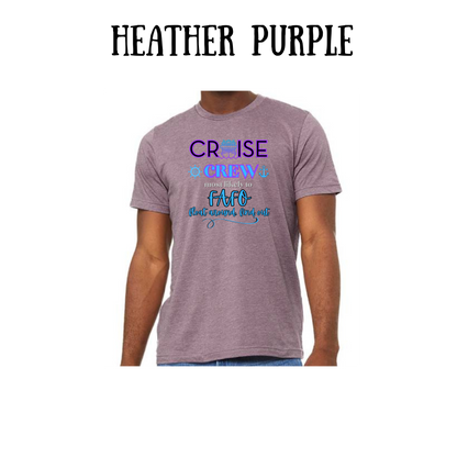 VP - Cruise Crew FAFO - Unisex Tee - Pinks, Purples, Neutrals