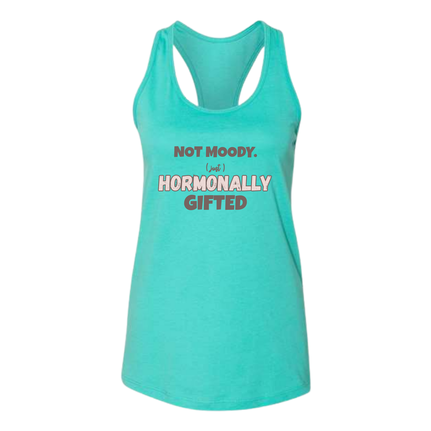 Not Moody. (just) Hormonally Gifted - Bella+Canvas - Women's Jersey Racerback Tank