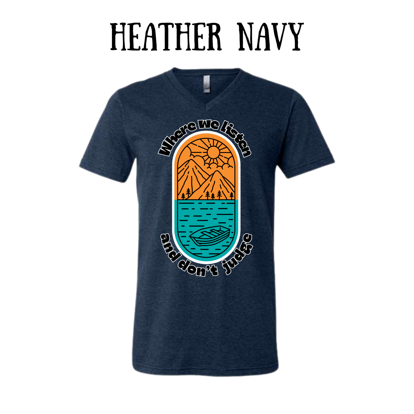 CP - Where We Listen and Don't Judge - Unisex V-Neck - Assorted Colors