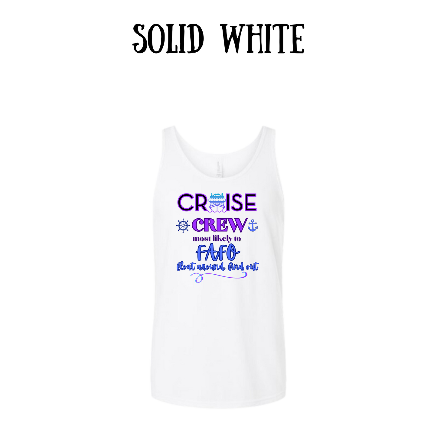 VP - Cruise Crew FAFO - Unisex Tank