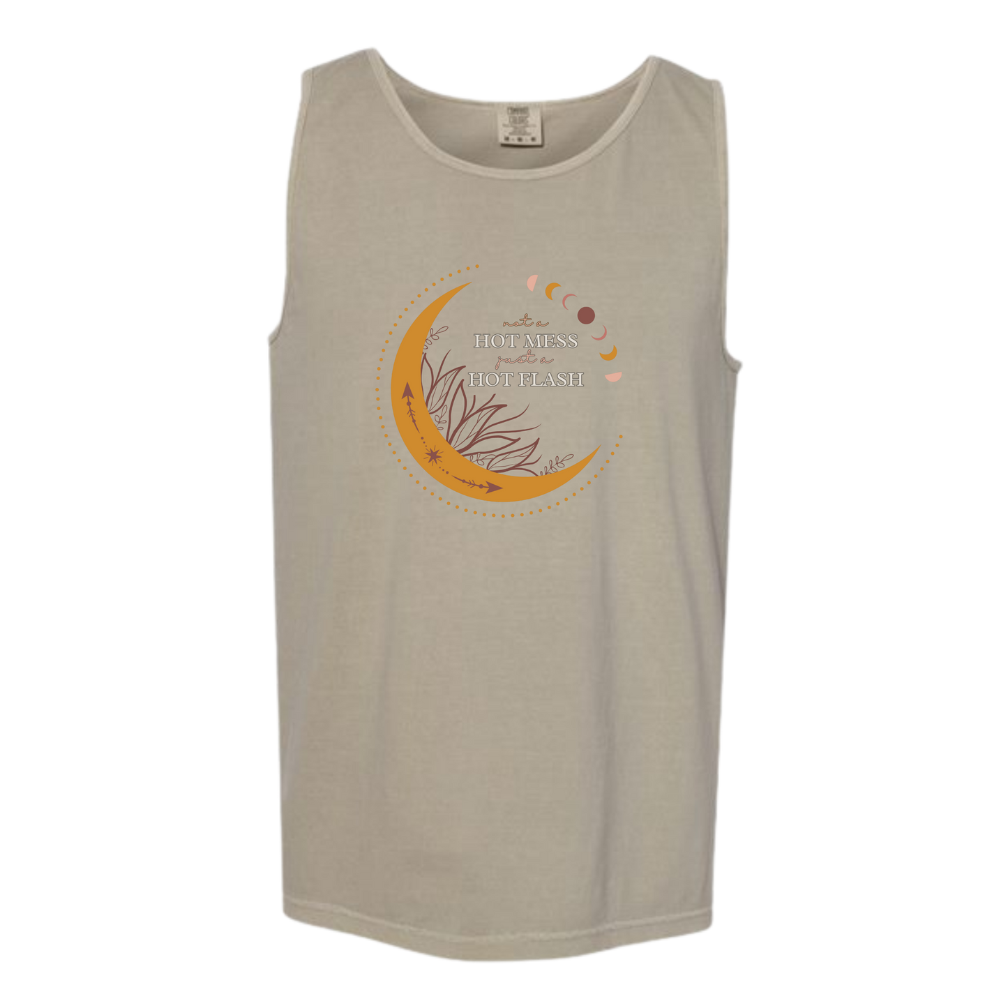 Not A Hot Mess Just A Hot Flash - Comfort Colors - Unisex Tank - Neutral Colors & Blues