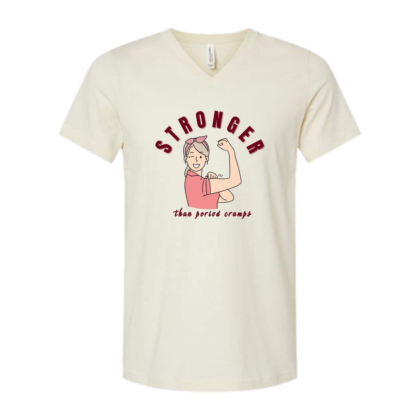 Stronger Than Period Cramps - Bella+Canvas - Unisex V-Neck - Neutral Colors
