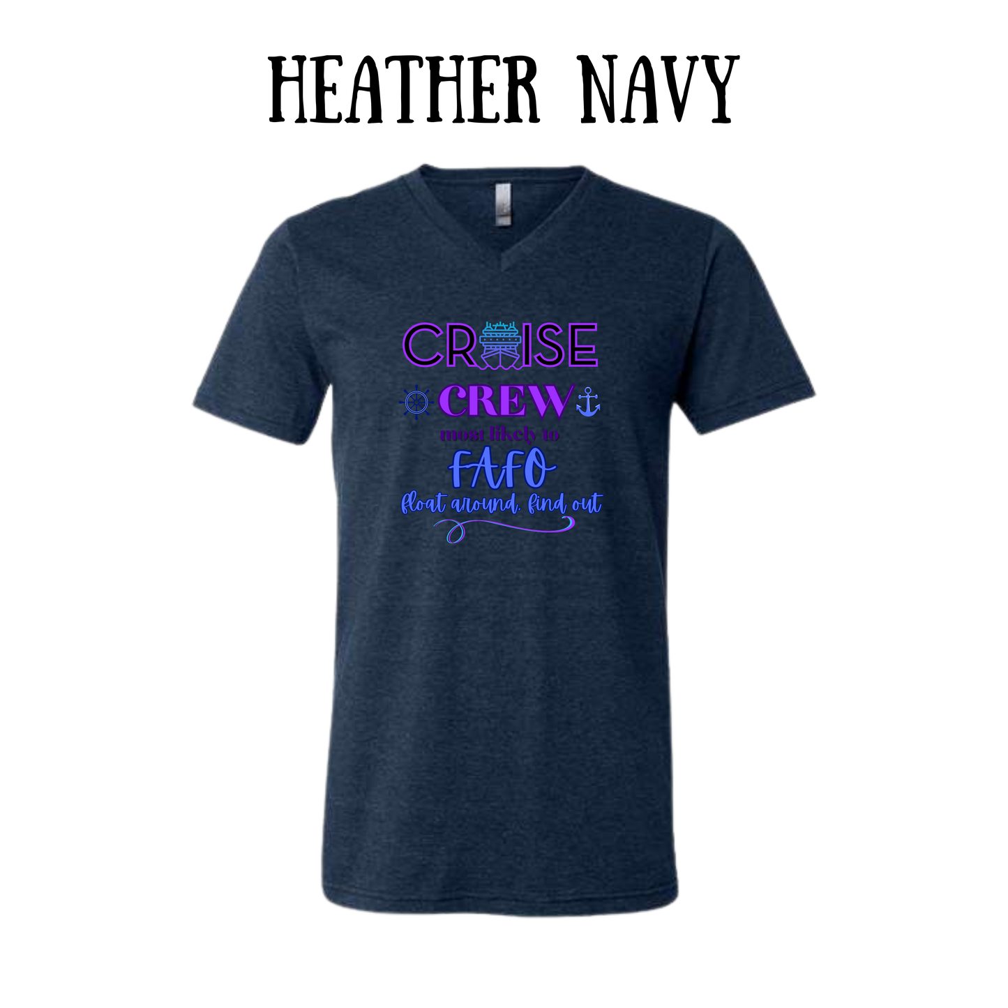 VP - Cruise Crew FAFO - Unisex V-Neck - Assorted Colors