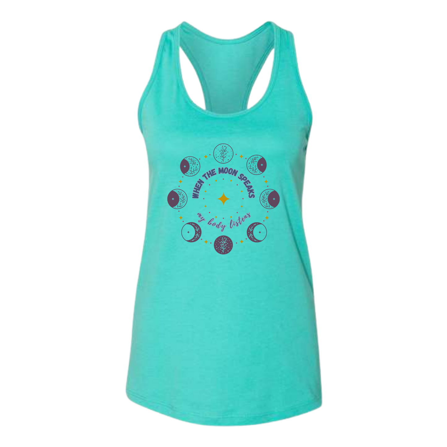 When The Moon Speaks My Body Listens - Bella+Canvas - Women's Jersey Racerback Tank