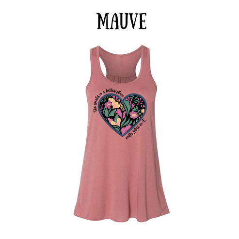 The World is a Better Place With YOU in it - Women's Flowy Racerback Tank