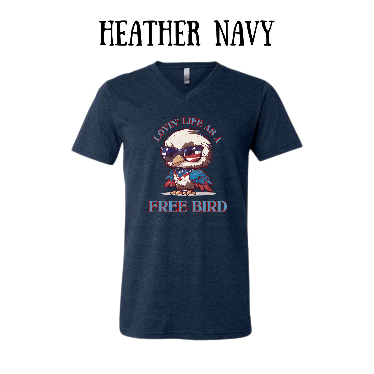 PP - Loving Life As A Free Bird - Unisex V-Neck - Assorted Colors